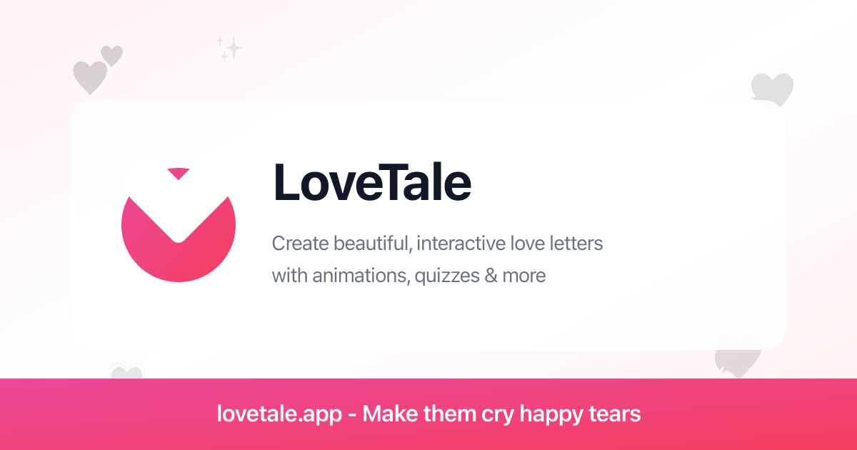 LoveTale - Create Beautiful Interactive Love Letters